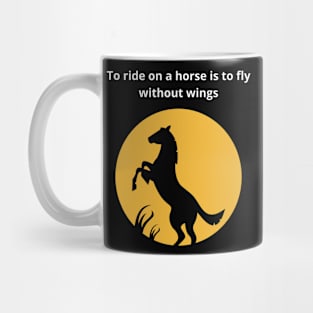 ride a horse Mug